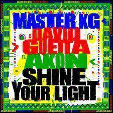 Master KG Ft. David Guetta & Akon – Shine Your Light